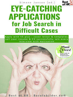 cover image of Eye-Catching Applications for Job Search in Difficult Cases